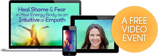 How to let go of fears and heal from shame and guilt in the energy body for highly sensitive persons
