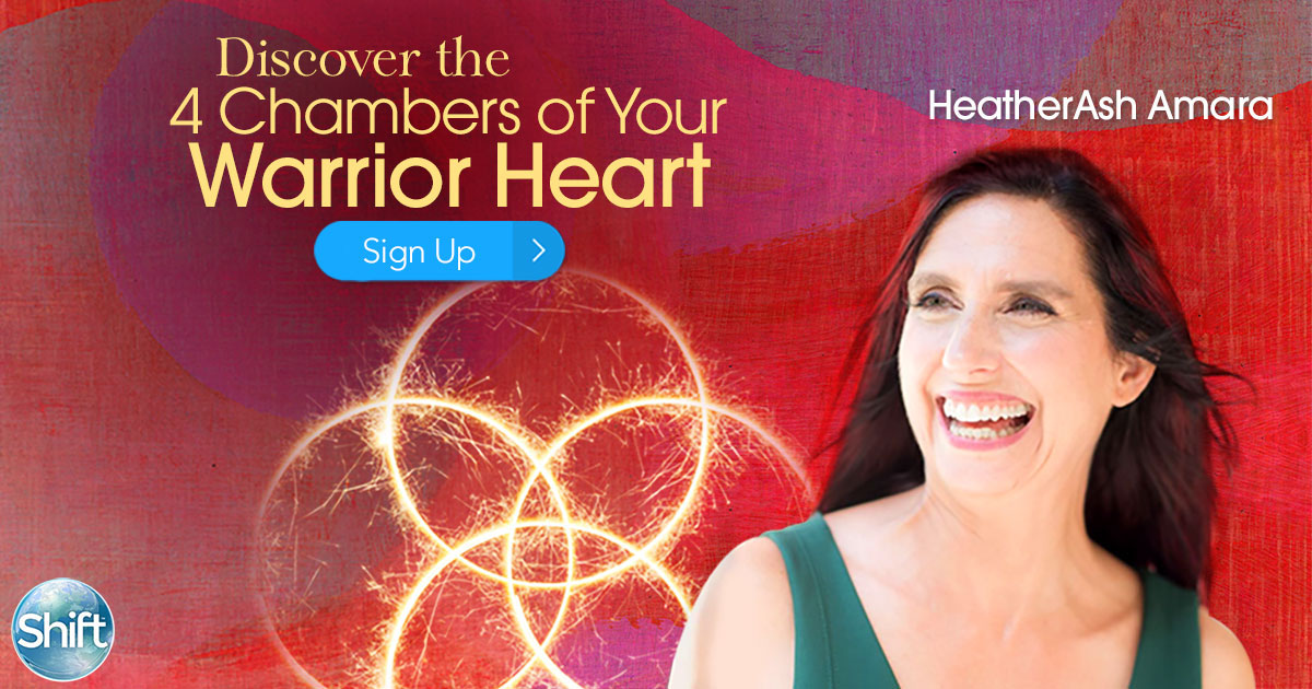 Discover the 4 Chambers of Your Warrior Heart with HeatherAsh Amara (January – February 2020)