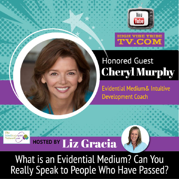 What is an Evidential Medium? Watch our interview with Cheryl Murphy