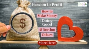 Passion for Profit -making money doing good