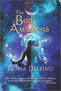 The Body Awakens by Mona Delfino