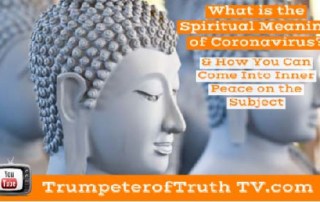 What's the Spiritual Meaning of Coronavirus and the Spiritual Meaning of 9-11