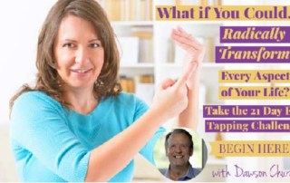EFT Tapping 21 Day CHallenge with Dawson Church