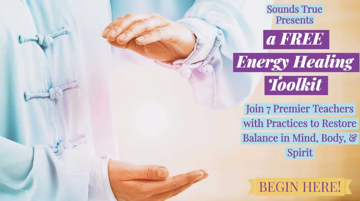 ree Energy Healing Tools, Techniques, and Practices - a FREE Energy Medicine Toolkit 