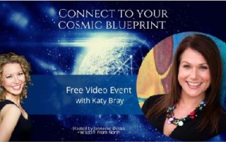 Connect to Your Cosmic Blueprint with Katy Bray- June 7th 2020
