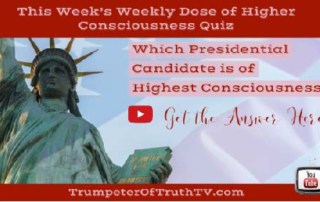 Which Presidential Candidate is of Highest Consciousness is This Week's Quiz