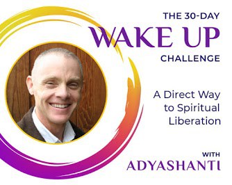 Spiritual Awakening 30 Day Challenge with Adyashanti