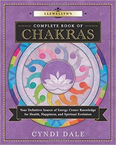 Llewellyn's Complete Book of Chakras- Your Definitive Source of Energy Center Knowledge for Health, Happiness, and Spiritual Evolution