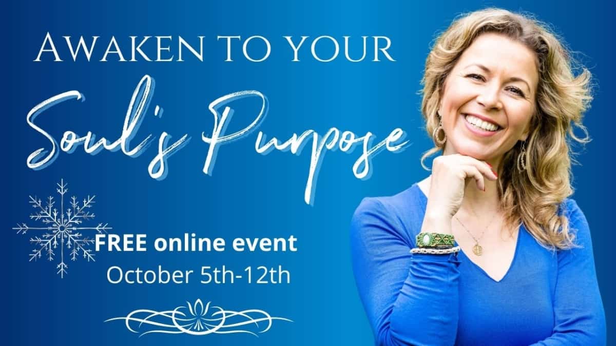 Awaken to Your Soul's Purpose in Life Online Event with Wisdom from North