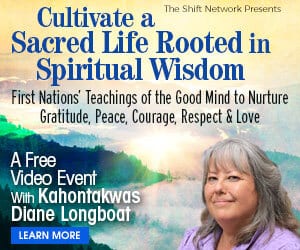 Experience First Nation Peoples’ teachings of the Good Mind to nurture gratitude and peace 