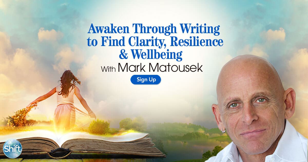 Awaken Through Writing to Find Clarity, Resilience & Wellbeing with Mark Makousek (September – October 2020)