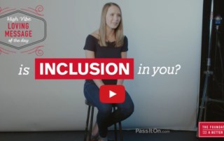 Loving Messages About Inclusion - Pass It On