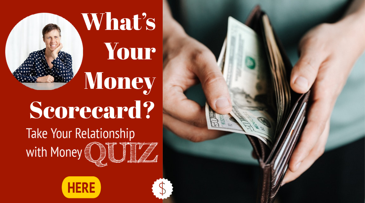 Transforming Your Relationship with Money Quiz-What's Your Money Scorecard