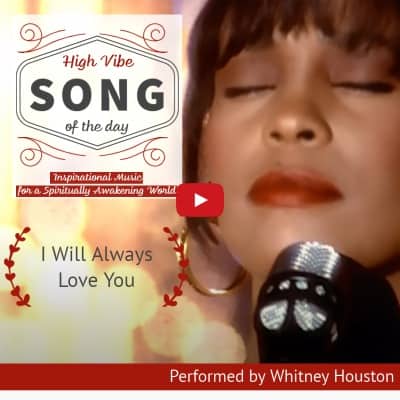 High Vibe Love Song of thWill Always Love You by Whitney Houston