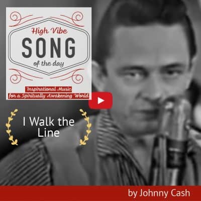 High Vibe Song of the Day by Johnny Cash