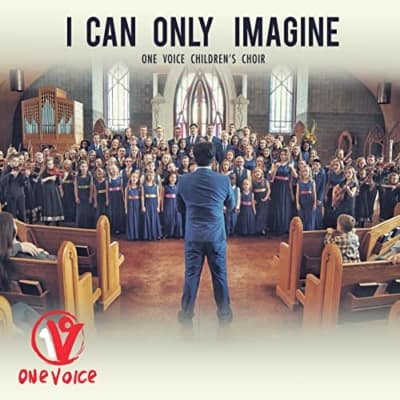 I Can Only Imagine by MercyMe Sung by One Voice Childrens Choir