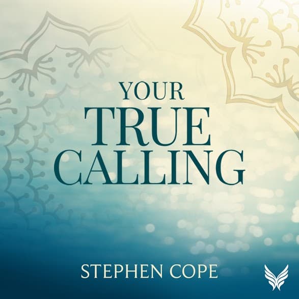 Your True Calling an online course for discovering your life purpose with Stephen Cope