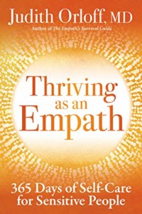 Thriving as an Empath by Dr Judith Orloff