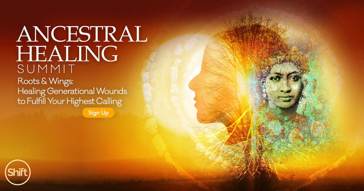 What is Ancestral Healing? Find Out at the Ancestral Healing Summit 2021