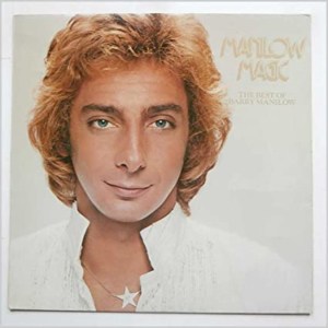 BARRY MANILOW Manilow Magic- The Best of Barry Manilow LP 1979