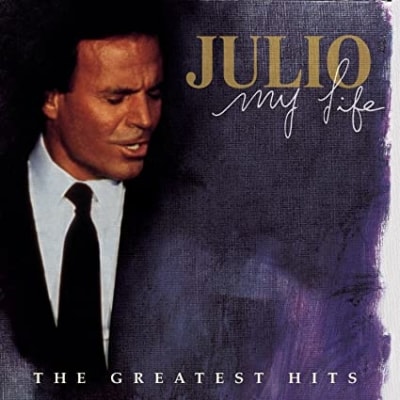 Julio Iglesias - My Life- Greatest Hits