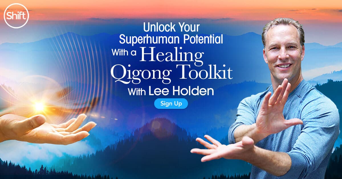Unlock Your Superhuman Potential With a Healing Qigong Toolkit with Lee Holden (February – March 2021)