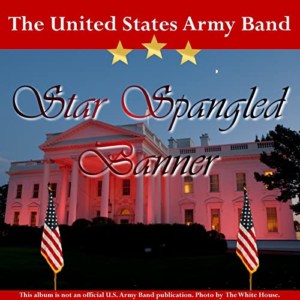 The Star Spangled Banner with The United States Army Band