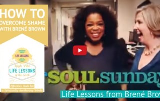 Dealing with Shame Life Lessons from Brene Brown