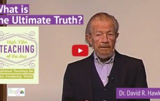 Dr. David R. Hawkins What is the Ultimate Truth Context vs Content (2)