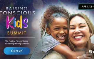 Join us for the FREE Conscious Kids Summit – April 12-16 (Online event) for Raising Mindful Kids