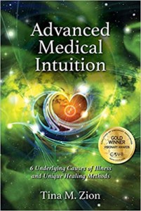 Advanced Medical Intuition- Six Underlying Causes of Illness and Unique Healing Methods