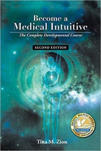 Become a Medical Intuitive - Second Edition: The Complete Developmental Course 