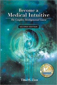 Become a Medical Intuitive - Second Edition: The Complete Developmental Course