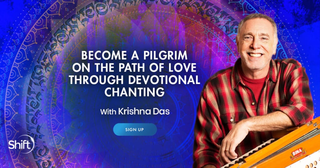 Become a Pilgrim on the Path of Love Through Devotional Chanting with Krishna Das (May – June 2021)