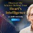 Discover the Science Behind Your Heart’s Intelligence with Rollin McCraty (June – July 2021)- Heart Coherence Training and Exercises
