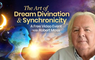 Discover the Gift of Dream Divination: Oracles of Night & Day: Decipher Signs & Symbols to Fill Your Life With Insight, Solutions & Magic with Robert Moss now thru January 31st, 2023