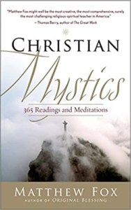 Christian Mystics by Mathew Fox