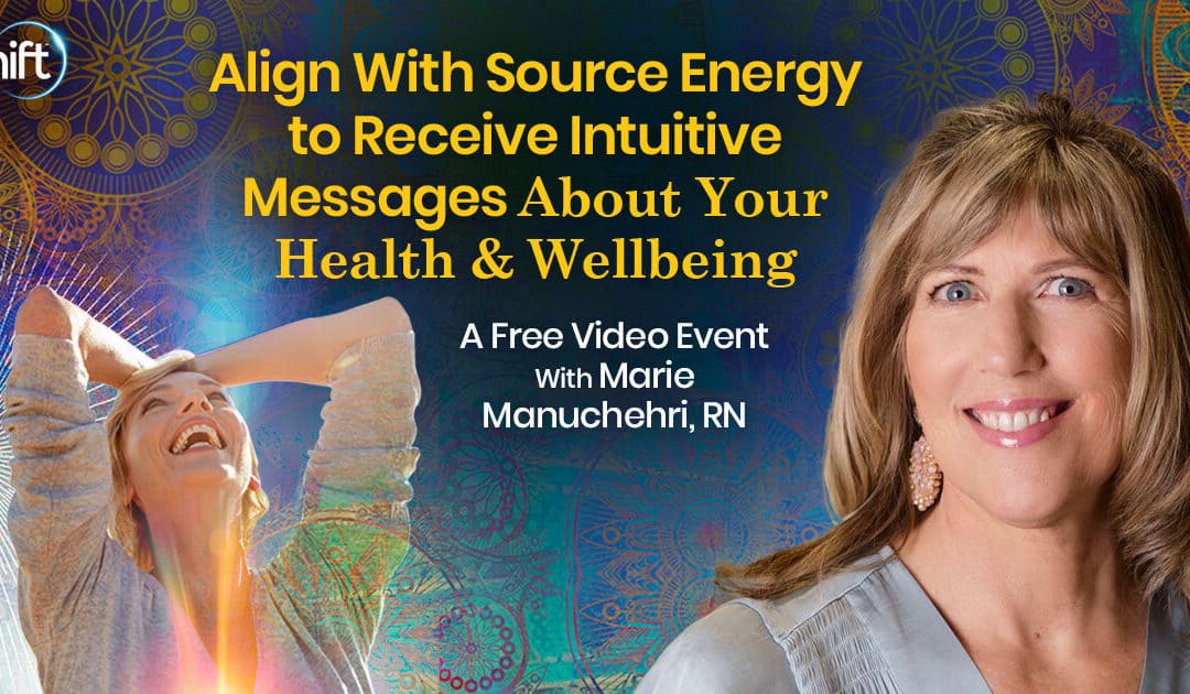 Ignite Your Medical Intuitive Powers Align with Source energy to receive intuitive messages about your health & wellbeing- now - January 10, 2023