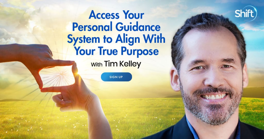 Access Your Personal Guidance System to Align With Your True Purpose with Tim Kelley (September 29th 2021)