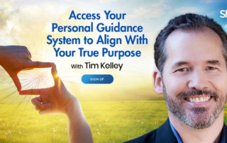 Access Your Personal Guidance System to Align With Your True Purpose with Tim Kelley (September 2021)