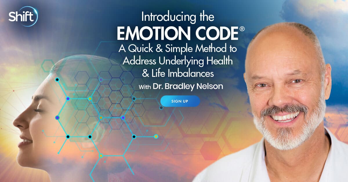 Discover the Emotion Code® — a simple method to address health & life imbalances with Dr. Bradley Nelson now thru December 15, 2021