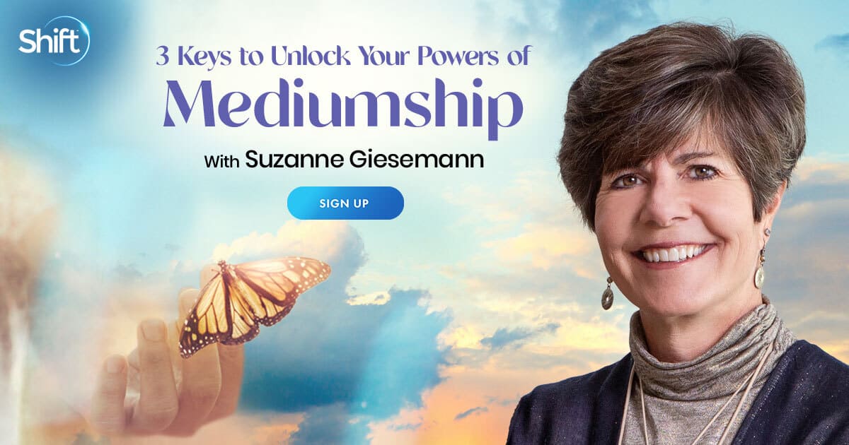 3 Keys to Unlock Your Powers of Mediumship with Suzanne Giesemann (October – December 2021)