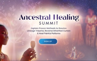 ancestral Healing Summit 2023 with The Shift Network