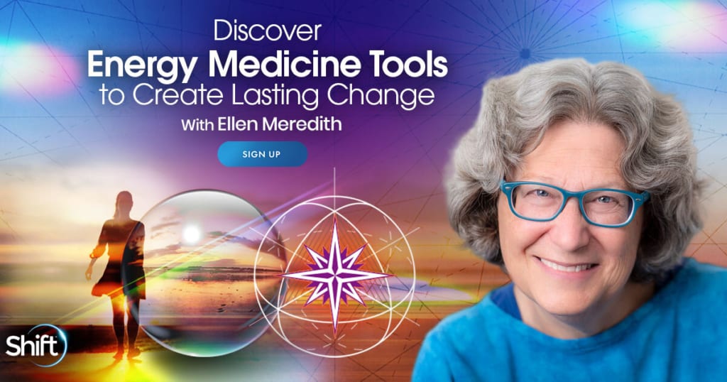 Energy medicine tools to transcend “binary thinking” and expand your consciousness with Ellen Meredith 