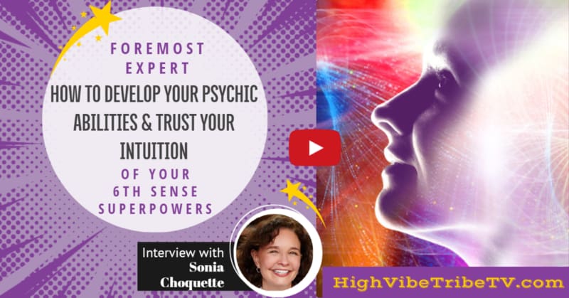 Interview with Sonia Choquette - Discover How to Develop Your Psychic Abilities and Your Intuition-1 (1)