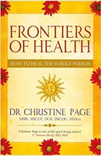 Frontiers of Health by Dr Christine Page
