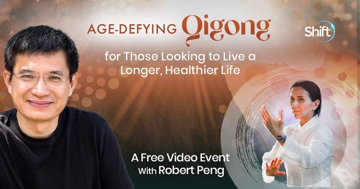 Live Long Qigong with Robert Peng (April – May 2022) Age Defying Benefits of Qigong