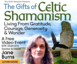 Discover the Gifts of Celtic Shamanism with Jane Burns - Celtic Shamanism Training