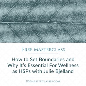 FREE Masterclass for HSPs: How to Set Healthy Boundaries