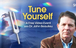 Tune Yourself- Tuning Fork Therapy-: Experience the Miraculous Healing Power of Tuning Forks for Body, Mind & Spirit with Dr. John Beaulieu…